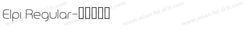 Elpi Regular字体转换